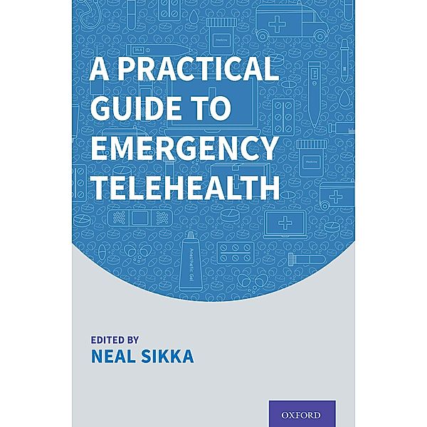 A Practical Guide to Emergency Telehealth