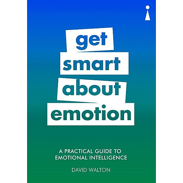 A Practical Guide to Emotional Intelligence / Practical Guide Series, David Walton