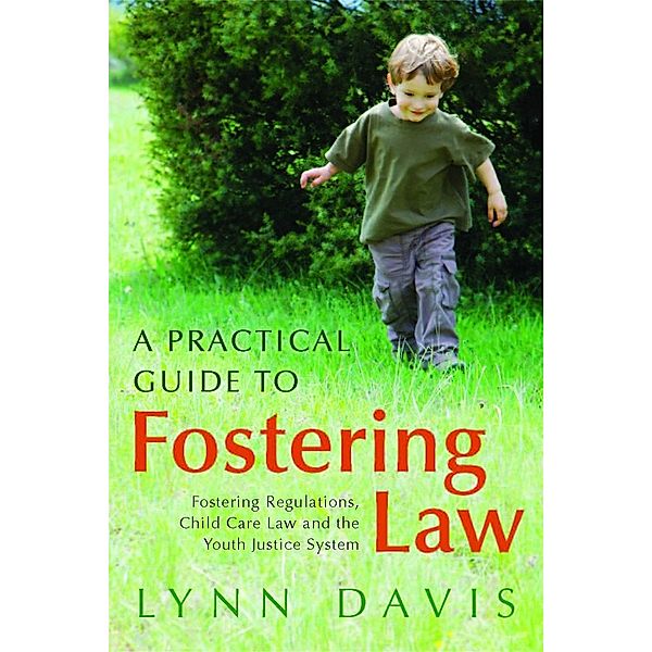 A Practical Guide to Fostering Law, Lynn Davis