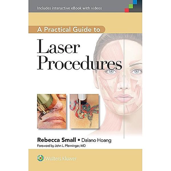 A Practical Guide to Laser Procedures, Rebecca Small