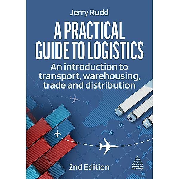 A Practical Guide to Logistics, Jerry Rudd