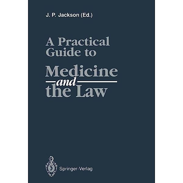 A Practical Guide to Medicine and the Law