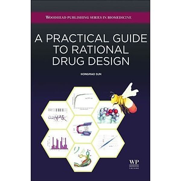 A Practical Guide to Rational Drug Design, Sun Hongmao