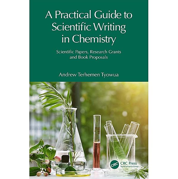 A Practical Guide to Scientific Writing in Chemistry, Andrew Terhemen Tyowua