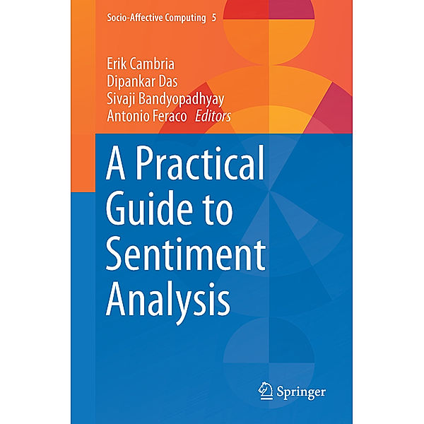 A Practical Guide to Sentiment Analysis