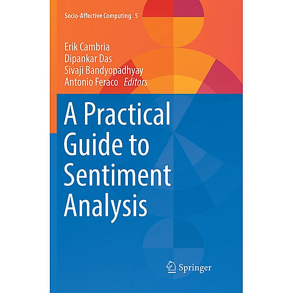 A Practical Guide to Sentiment Analysis