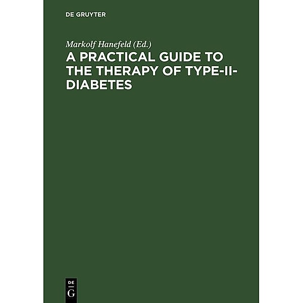 A Practical Guide to the Therapy of Type-II-Diabetes