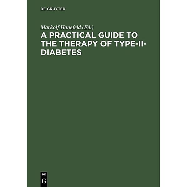 A Practical Guide to the Therapy of Type-II-Diabetes