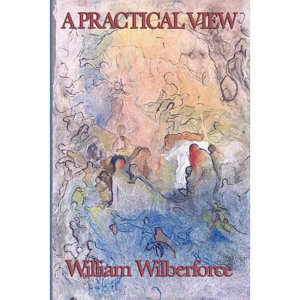 A Practical View, William Wilberforce