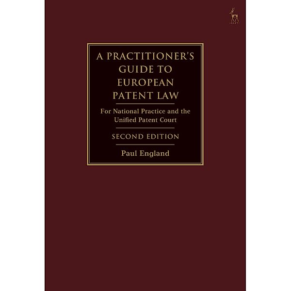 A Practitioner's Guide to European Patent Law, Paul England
