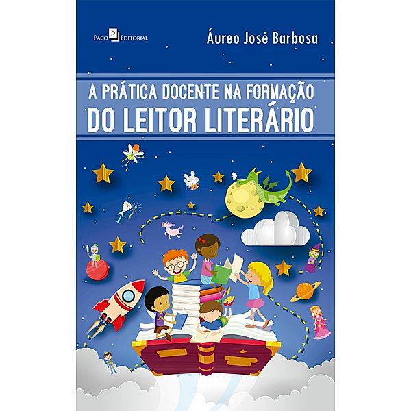 A Prática Docente na Formação do Leitor Literário, Áureo José Barbosa