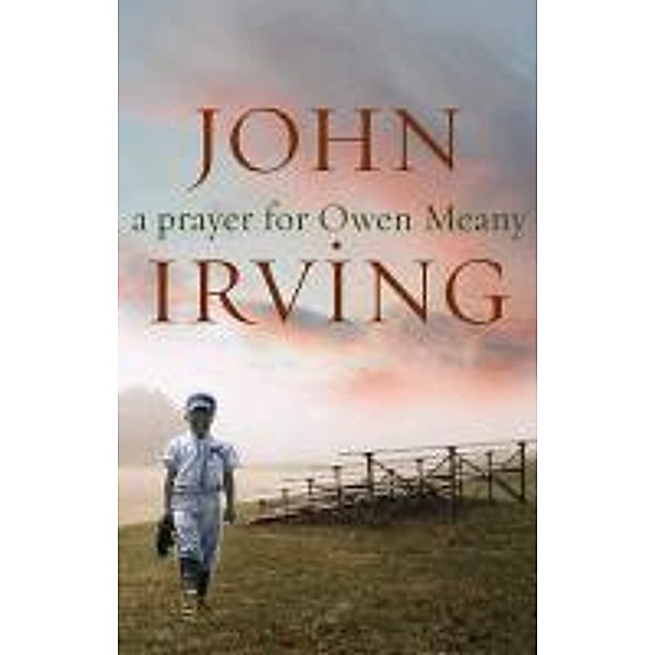 A Prayer for Owen Meany, John Irving