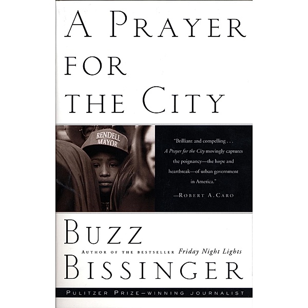 A Prayer for the City, Buzz Bissinger