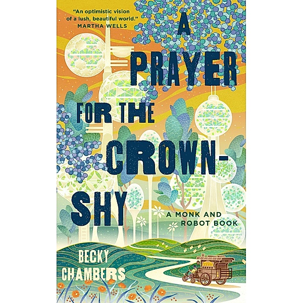 A Prayer for the Crown-Shy, Becky Chambers