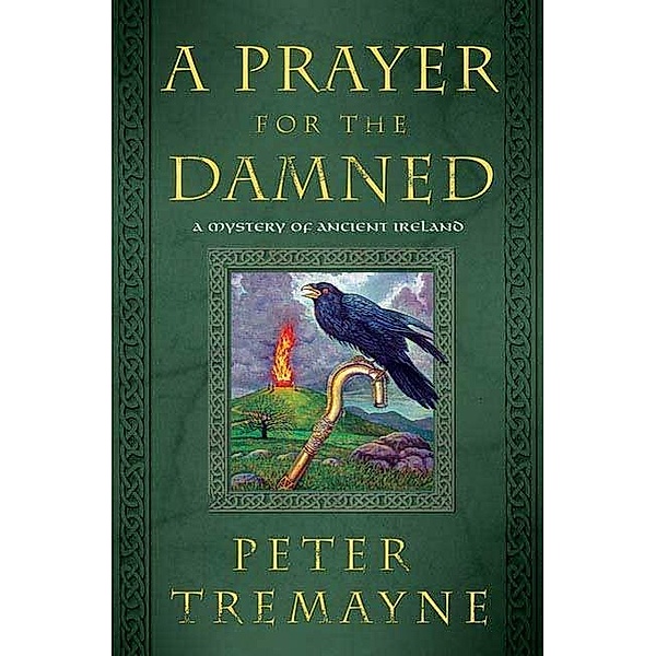 A Prayer for the Damned / Mysteries of Ancient Ireland Bd.17, Peter Tremayne
