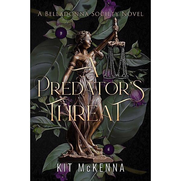 A Predator's Threat (The Belladonna Society, #5) / The Belladonna Society, Kit McKenna