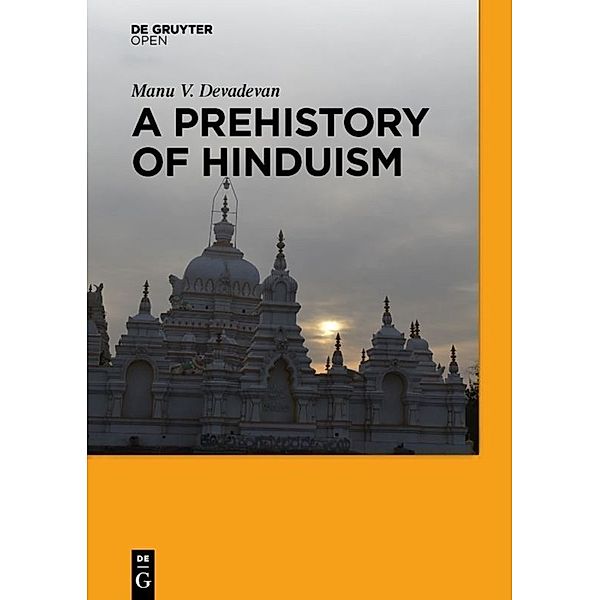 A Prehistory of Hinduism, Manu V. Devadevan