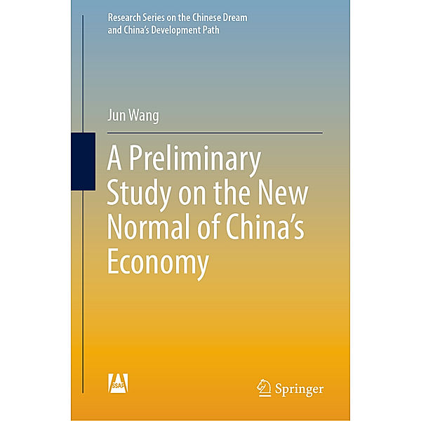 A Preliminary Study on the New Normal of China's Economy, Jun Wang