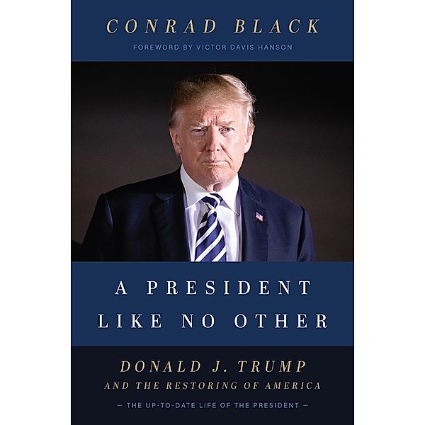 A President Like No Other, Conrad Black