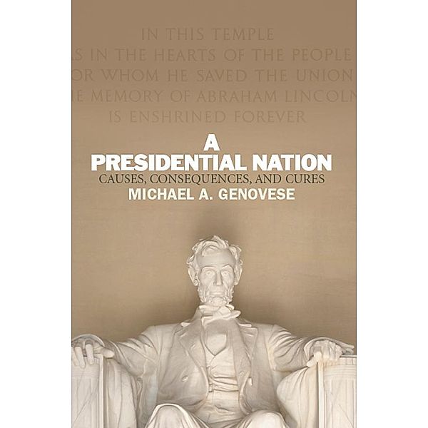 A Presidential Nation, Michael A. Genovese