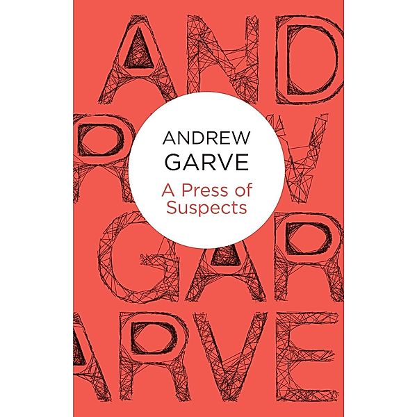 A Press of Suspects (Bello), ANDREW GARVE