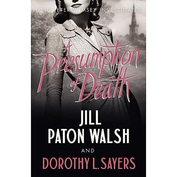 A Presumption of Death, Dorothy L. Sayers, Jill Paton Walsh