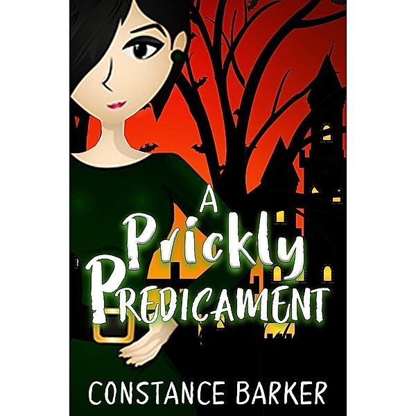 A Prickly Predicament (Mad River Mystery Series, #1), Constance Barker