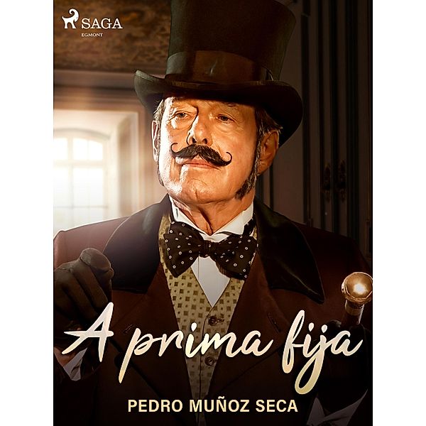 A prima fija, Pedro Muñoz Seca