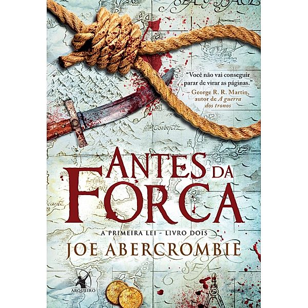 A Primeira Lei: 2 Antes da forca, Joe Abercrombie