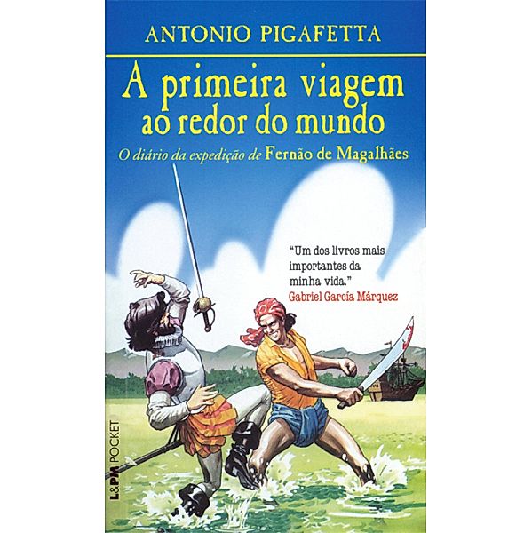 A Primeira Viagem ao Redor do Mundo, Antonio Pigafetta