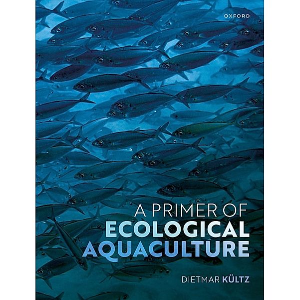 A Primer of Ecological Aquaculture, Dietmar K?ltz