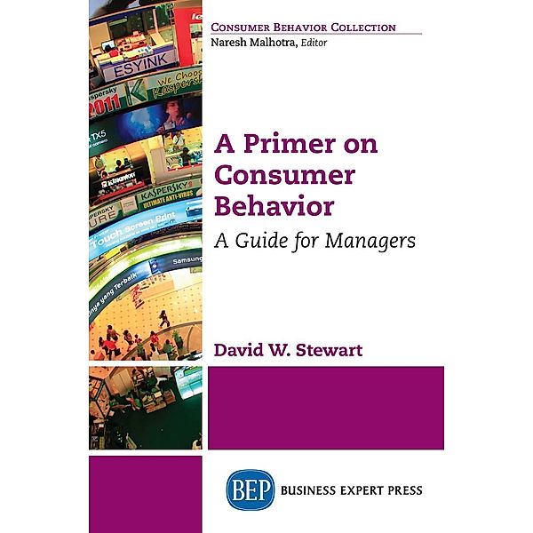 A Primer on Consumer Behavior, David W. Stewart