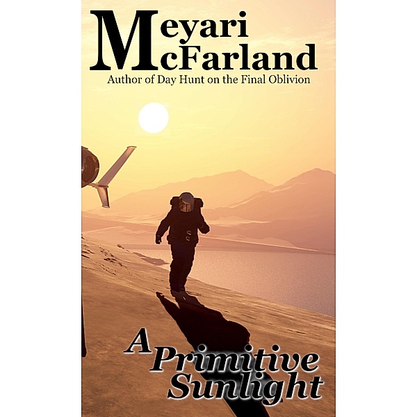 A Primitive Sunlight, Meyari McFarland