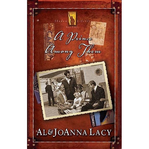 A Prince Among Them / Shadow of Liberty Series Bd.3, Al Lacy, Joanna Lacy