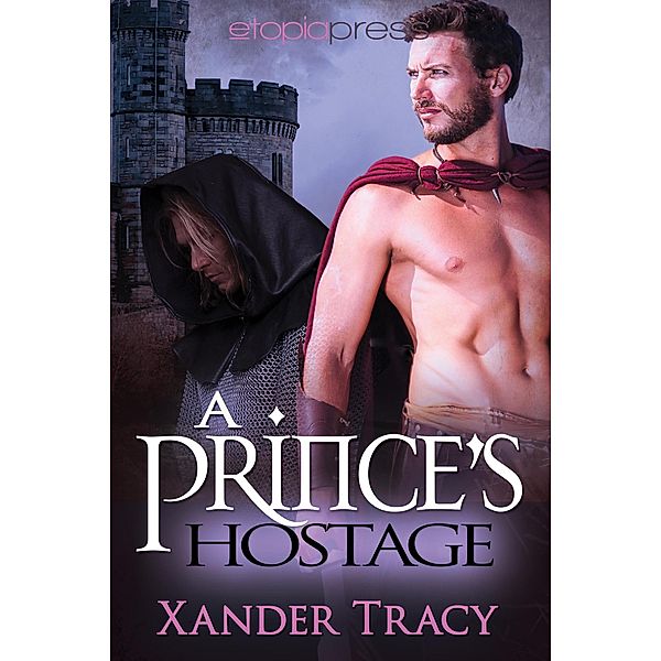 A Prince's Hostage, Xander Tracy