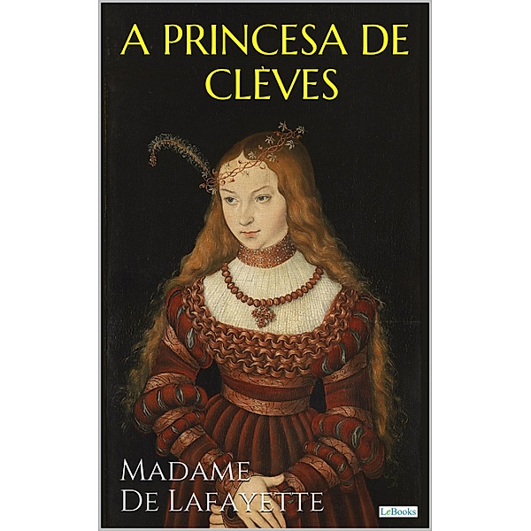 A Princesa de Clèves, Madame de Lafayette