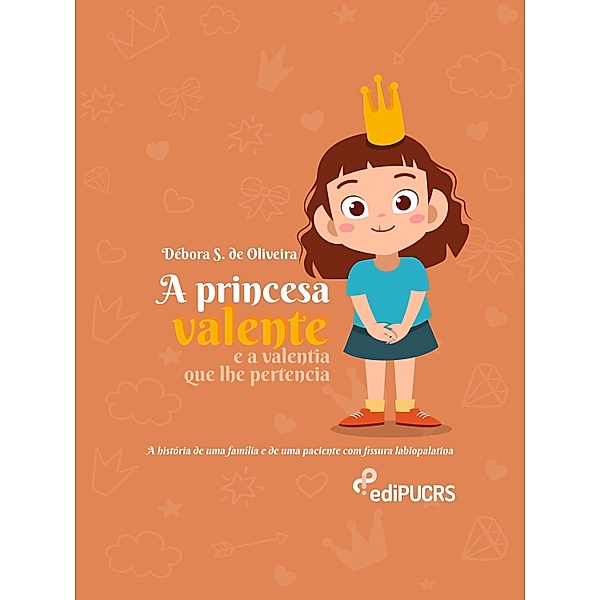A princesa Valente e a valentia que lhe pertencia, Débora Silva de Oliveira