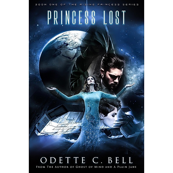 A Princess Lost (Rising Princess, #1) / Rising Princess, Odette C. Bell