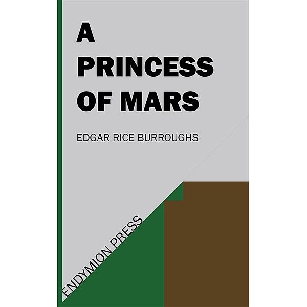 A Princess of Mars, Edgar Rice Burroughs