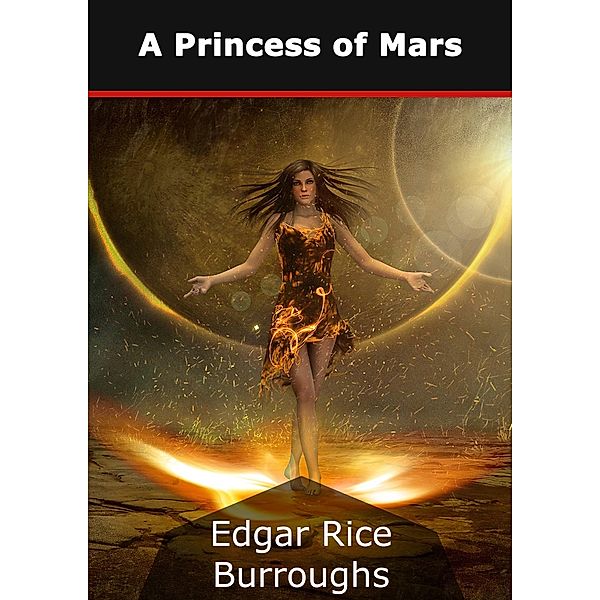 A Princess of Mars, Edgar Rice Burroughs