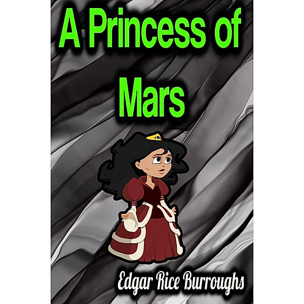 A Princess of Mars, Edgar Rice Burroughs