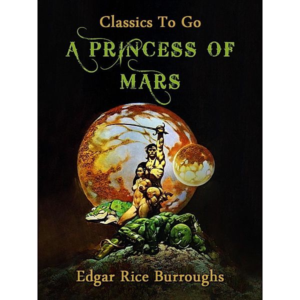 A Princess of Mars, Edgar Rice Burroughs