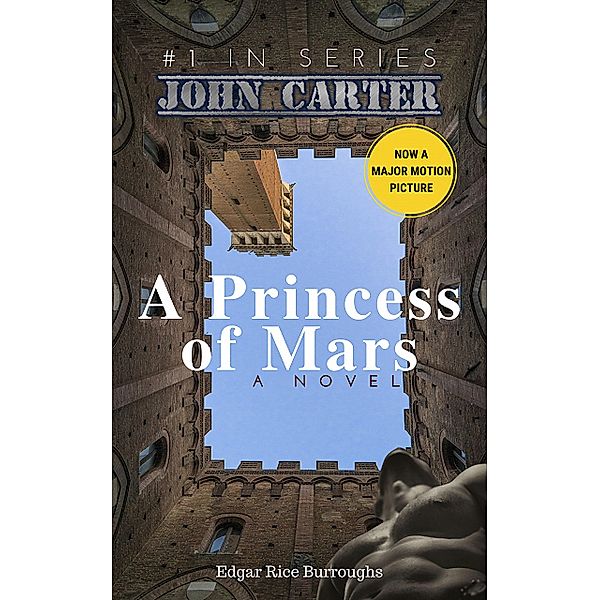 A Princess of Mars (Annotated), Edgar R. Burroughs
