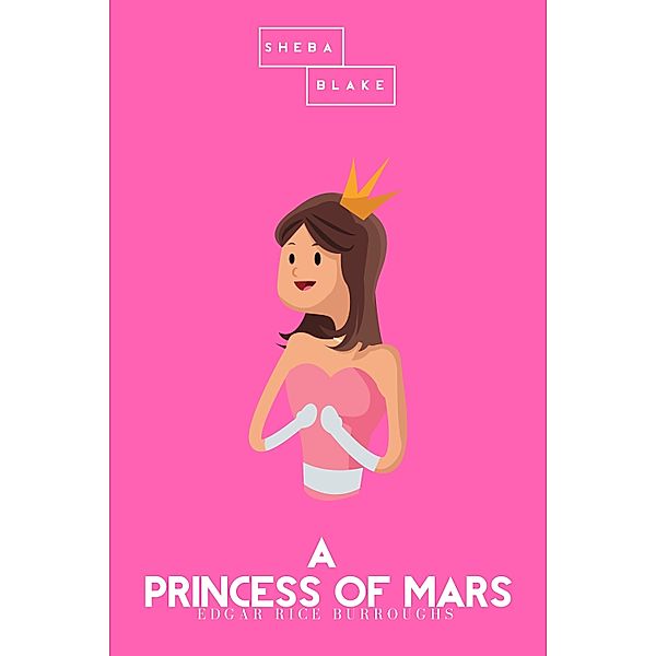 A Princess of Mars | The Pink Classics, Edgar Rice Burroughs, Sheba Blake