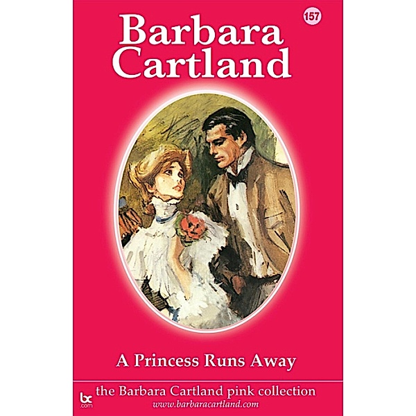 A Princess Runs Away / The Pink Collection Bd.143, Barbara Cartland