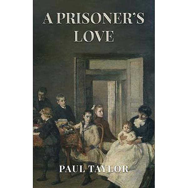 A Prisoner's Love, Paul Taylor
