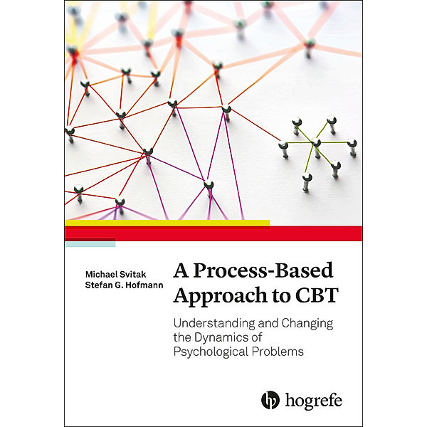 A Process-Based Approach to CBT, Michael Svitak, Stefan G. Hofmann
