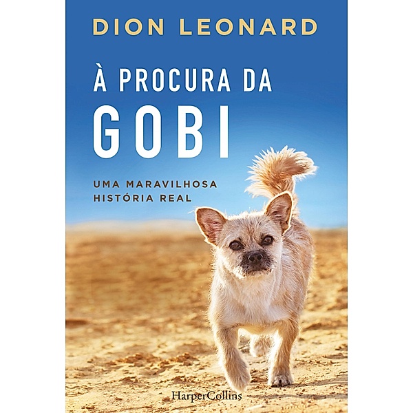 À procura da gobi / Biografias e Memórias Bd.2502, Dion Leonard
