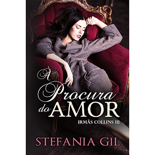 A Procura do Amor / Stefania Gil, Stefania Gil