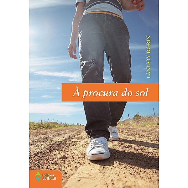 À procura do sol / Jovem Brasil, Lannoy Dorin